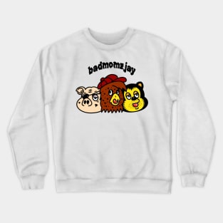 badmomzjay Crewneck Sweatshirt